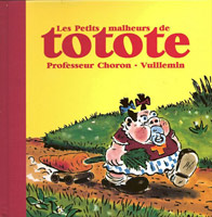 Professeur Choron - Les petits malheurs de Totote